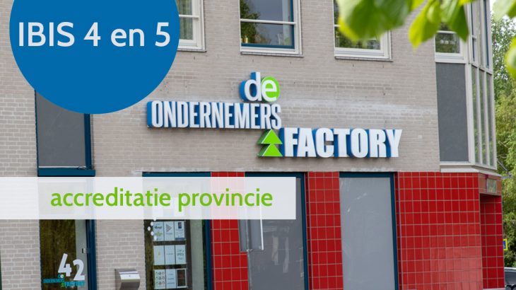 Accreditatie IBIS 4 en 5 De ondernemersfactory